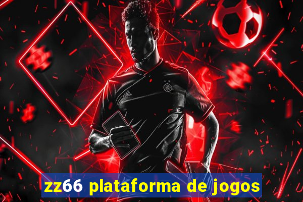 zz66 plataforma de jogos